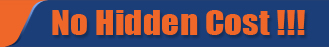 No Hidden Cost !!!